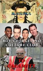 Watch Boy George and Culture Club: Karma to Calamity Movie2k