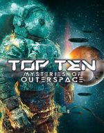 Watch Top Ten Mysteries of Outer Space Movie2k