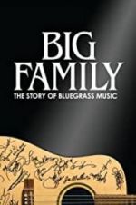 Watch Big Family: The Story of Bluegrass Music Movie2k