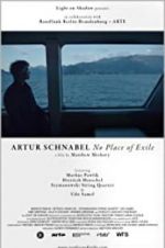 Watch Artur Schnabel: No Place of Exile Movie2k