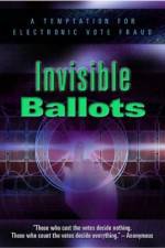 Watch Invisible Ballots Movie2k