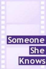 Watch Someone She Knows Movie2k