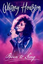 Watch Whitney Houston: Born to Sing Movie2k