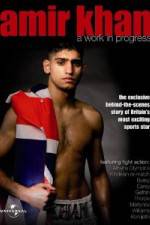 Watch Amir Khan A Work In Progress Movie2k