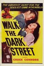 Watch Walk the Dark Street Movie2k