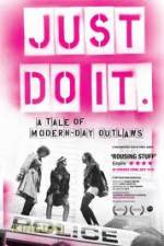 Watch Just Do It A Tale of Modern-day Outlaws Movie2k