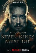 Watch The Last Kingdom: Seven Kings Must Die Movie2k