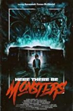 Watch Here There Be Monsters Movie2k