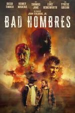 Watch Bad Hombres Movie2k