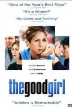 Watch The Good Girl Movie2k