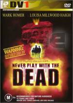 Watch Never Play with the Dead Movie2k