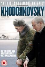 Watch Khodorkovsky Movie2k