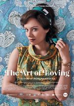 Watch The Art of Loving. Story of Michalina Wislocka Movie2k