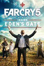 Watch Far Cry 5: Inside Eden\'s Gate Movie2k