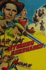 Watch Wyoming Renegades Movie2k