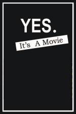 Watch Yes It's A Movie Movie2k