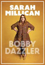 Watch Sarah Millican: Bobby Dazzler Movie2k