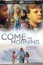 Watch Come the Morning Movie2k