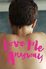 Watch Love Me Anyway Movie2k