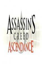 Watch Assassins Creed Ascendance Movie2k