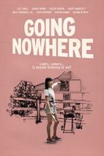 Watch Going Nowhere Movie2k