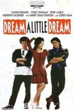 Watch Dream a Little Dream Movie2k