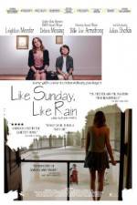 Watch Like Sunday, Like Rain Movie2k