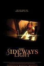 Watch The Sideways Light Movie2k