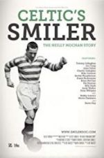 Watch Celtic\'s Smiler: The Neilly Mochan Story Movie2k