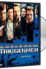 Watch Triggermen Movie2k