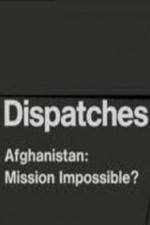 Watch Dispatches Afghanistan Mission Impossible Movie2k