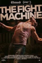 Watch The Fight Machine Movie2k