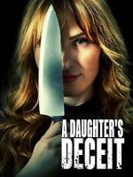 Watch A Daughter\'s Deceit Movie2k