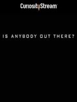 Watch Is Anybody Out There? Movie2k