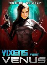 Watch Vixens from Venus Movie2k