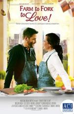 Watch Farm to Fork to Love Movie2k