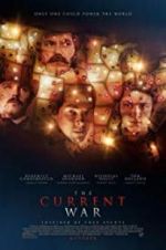 Watch The Current War: Director\'s Cut Movie2k