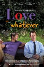 Watch Love or Whatever Movie2k