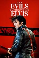 Watch The Evils Surrounding Elvis Movie2k