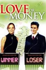 Watch Love or Money Movie2k