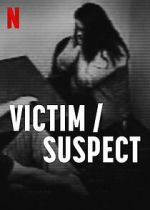 Watch Victim/Suspect Movie2k