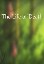 Watch The Life of Death Movie2k