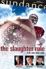 Watch The Slaughter Rule Movie2k