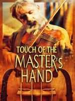 Watch Touch of the Master\'s Hand Movie2k