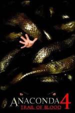 Watch Anaconda 4: Trail of Blood Movie2k