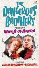 Watch Dangerous Brothers Present: World of Danger Movie2k