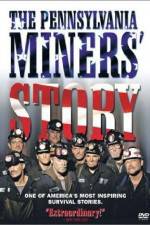 Watch The Pennsylvania Miners' Story Movie2k