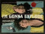 Watch I\'m Gonna Explode Movie2k