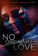 Watch No Ordinary Love Movie2k