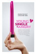 Watch Young, Single & Angry Movie2k